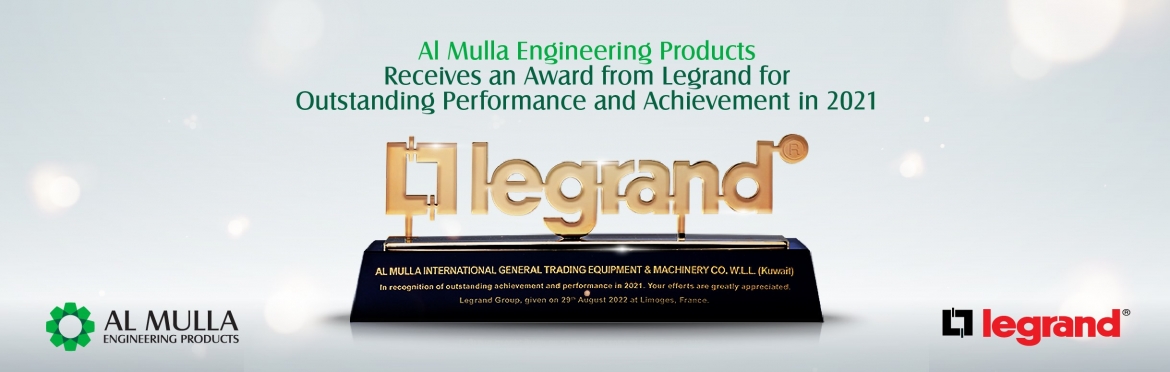 Al Mulla Engineering Products Receives a Prestigious Recognition Award from Legrand