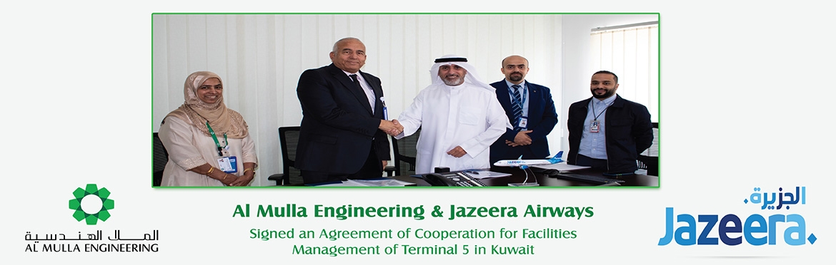 Al Mulla Engineering and Jazeera Airways Sign an Agreement of Collaboration for Terminal 5