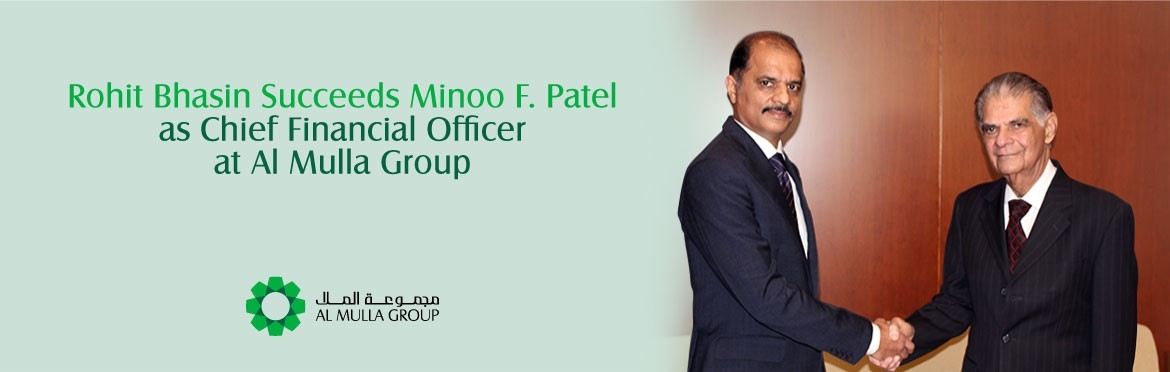 Rohit Bhasin Succeeds Minoo F. Patel as Chief Financial Officer at Al Mulla Group