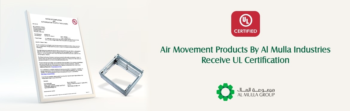 Al Mulla Air Movement Products by Al Mulla Industries Receive UL Certification